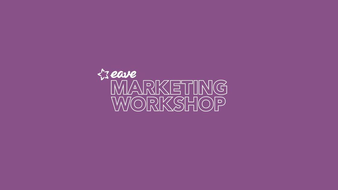 Eave Marketing Workshop 2019 Det Danske Filminstitut